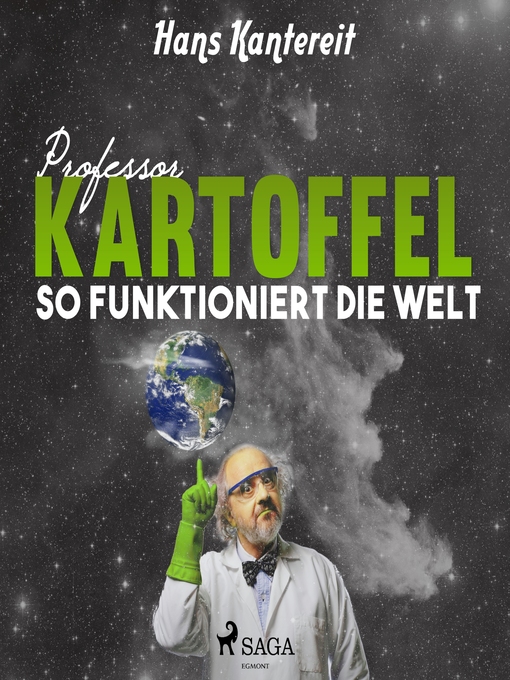 Title details for Professor Kartoffel--So funktioniert die Welt (Ungekürzt) by Hans Kantereit - Available